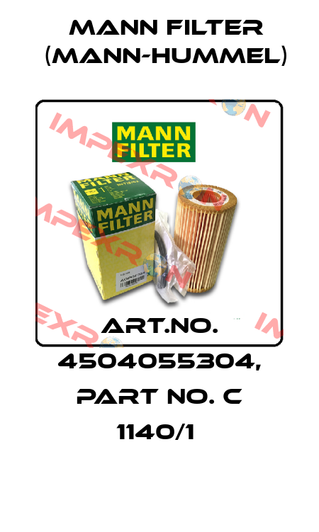 Art.No. 4504055304, Part No. C 1140/1  Mann Filter (Mann-Hummel)