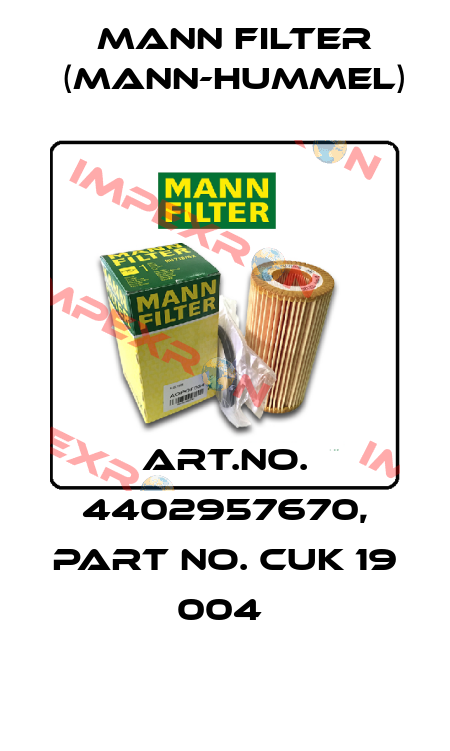 Art.No. 4402957670, Part No. CUK 19 004  Mann Filter (Mann-Hummel)