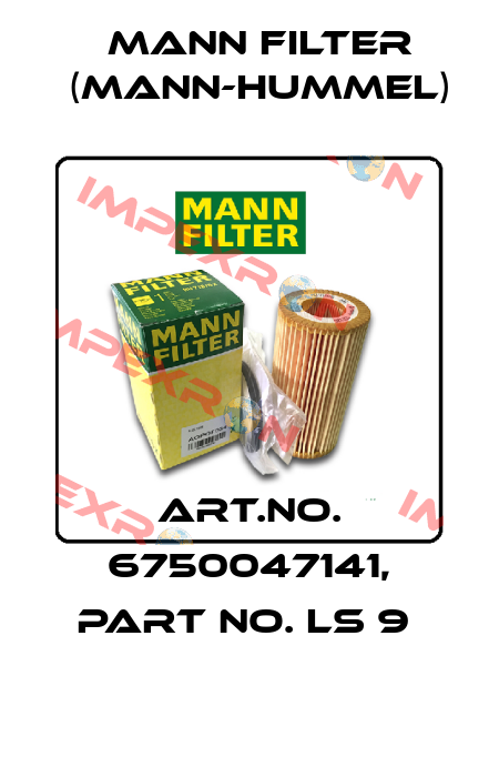 Art.No. 6750047141, Part No. LS 9  Mann Filter (Mann-Hummel)
