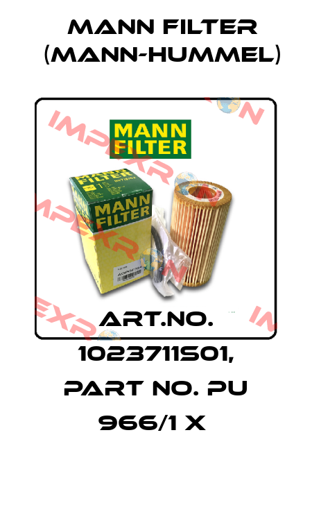 Art.No. 1023711S01, Part No. PU 966/1 x  Mann Filter (Mann-Hummel)