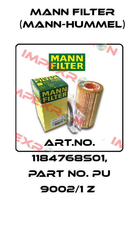 Art.No. 1184768S01, Part No. PU 9002/1 z  Mann Filter (Mann-Hummel)