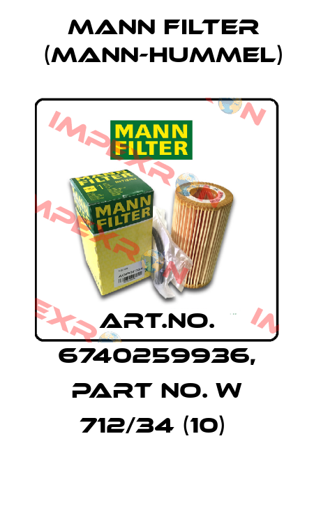 Art.No. 6740259936, Part No. W 712/34 (10)  Mann Filter (Mann-Hummel)