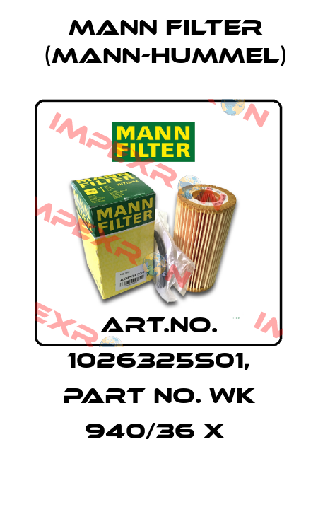 Art.No. 1026325S01, Part No. WK 940/36 x  Mann Filter (Mann-Hummel)
