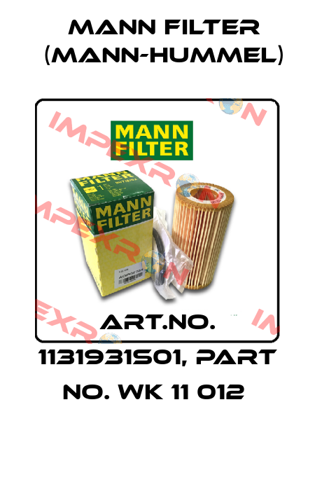 Art.No. 1131931S01, Part No. WK 11 012  Mann Filter (Mann-Hummel)