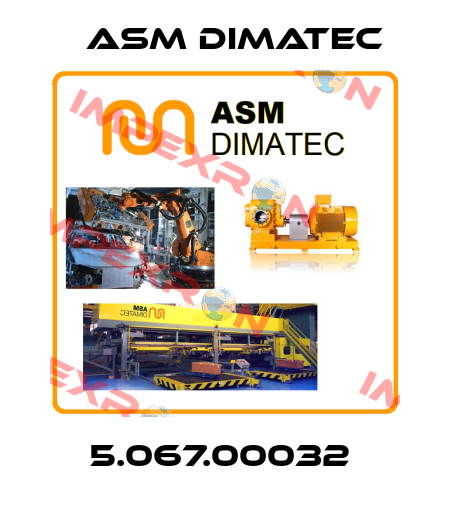 5.067.00032  Asm Dimatec