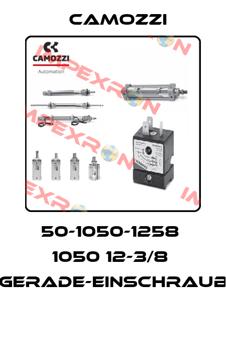50-1050-1258  1050 12-3/8  GERADE-EINSCHRAUB  Camozzi