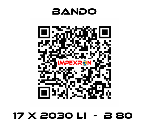 17 x 2030 Li  -  B 80  Bando