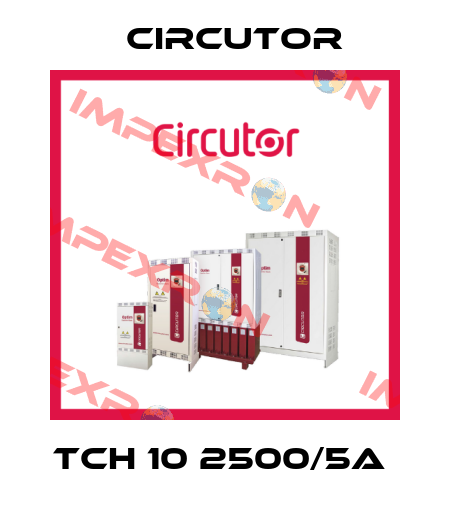 TCH 10 2500/5A  Circutor