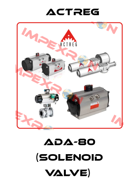 ADA-80 (Solenoid Valve)  Actreg