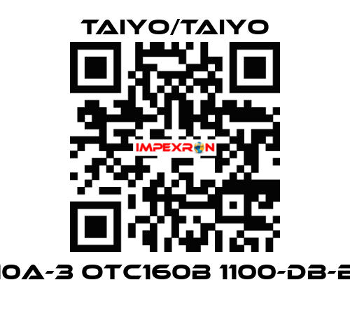 10A-3 OTC160B 1100-DB-B  TAIYO/TAIYO