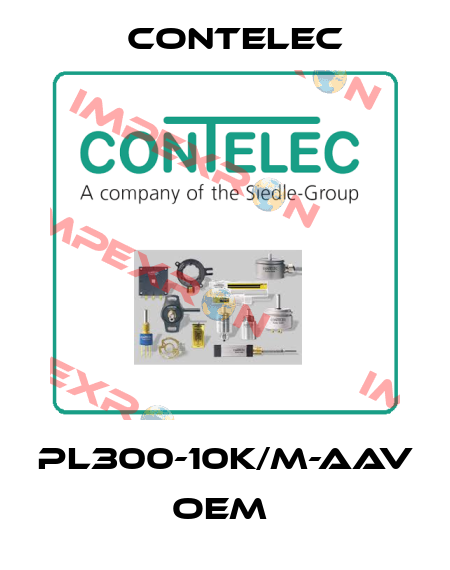 PL300-10k/M-aav OEM  Contelec