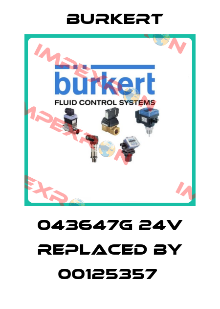 043647G 24V replaced by 00125357  Burkert