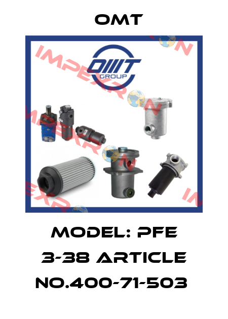 Model: PFE 3-38 ARTICLE NO.400-71-503  Omt
