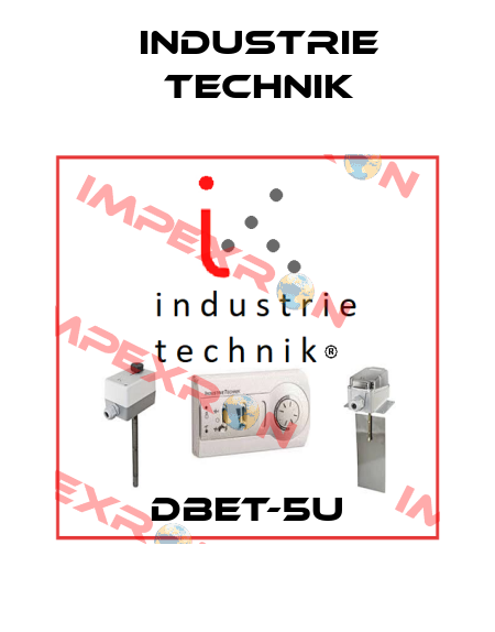 DBET-5U Industrie Technik