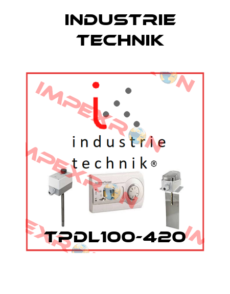 TPDL100-420 Industrie Technik