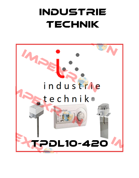 TPDL10-420 Industrie Technik