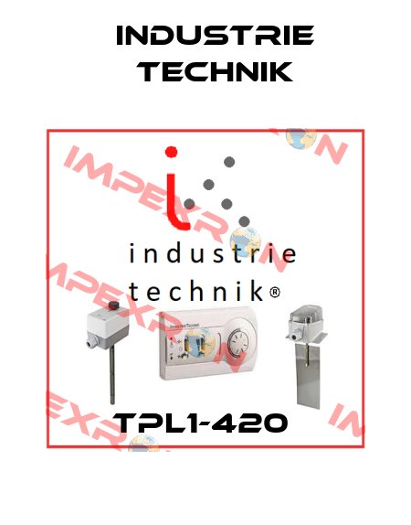 TPL1-420  Industrie Technik