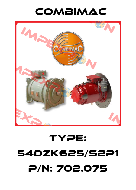 Type: 54DZK625/S2P1 P/N: 702.075 Combimac