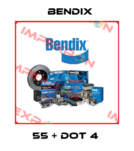 55 + DOT 4  Bendix
