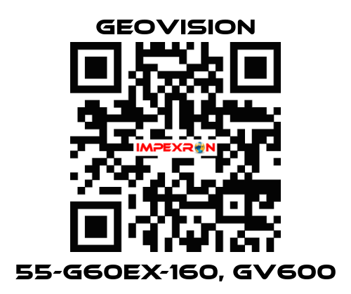 55-G60EX-160, GV600 GeoVision