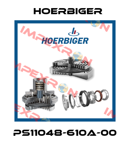 PS11048-610A-00  Hoerbiger