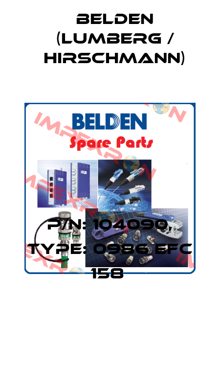 P/N: 104090, Type: 0986 EFC 158  Belden (Lumberg / Hirschmann)