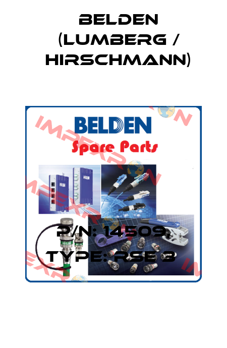 P/N: 14509, Type: RSE 3  Belden (Lumberg / Hirschmann)