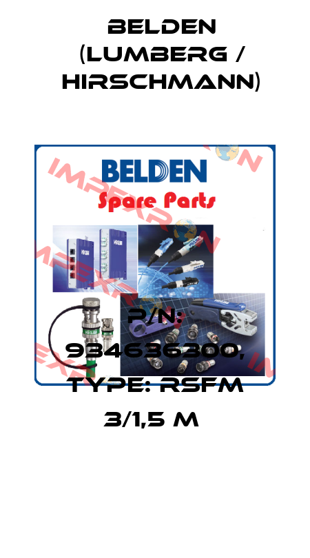 P/N: 934636300, Type: RSFM 3/1,5 M  Belden (Lumberg / Hirschmann)