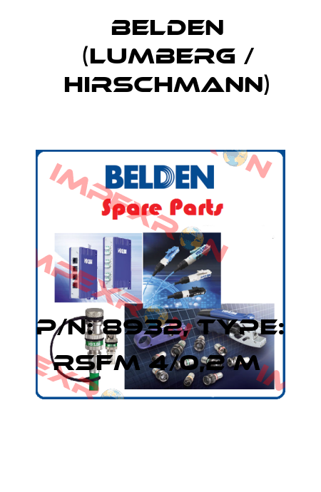 P/N: 8932, Type: RSFM 4/0,2 M  Belden (Lumberg / Hirschmann)