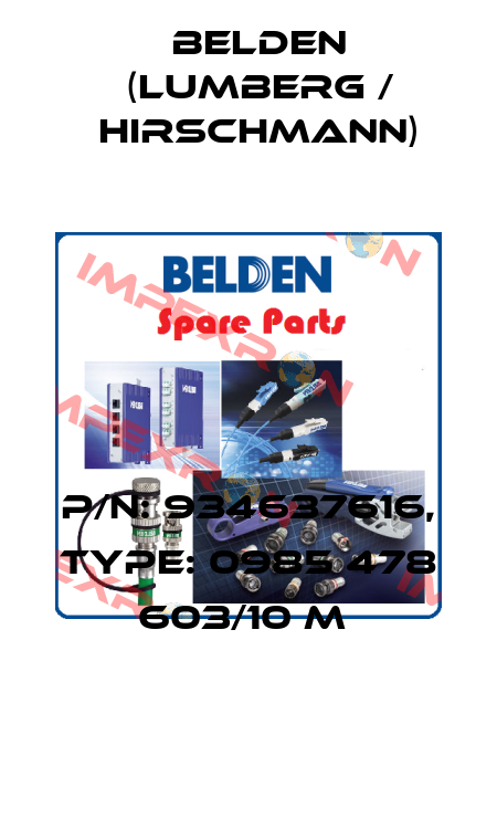 P/N: 934637616, Type: 0985 478 603/10 M  Belden (Lumberg / Hirschmann)