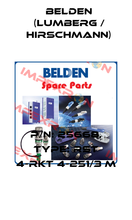 P/N: 25668, Type: RST 4-RKT 4-251/3 M Belden (Lumberg / Hirschmann)