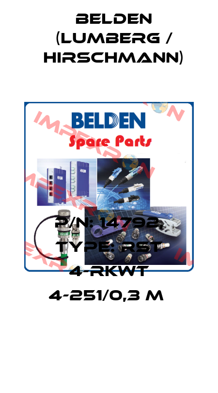 P/N: 14792, Type: RST 4-RKWT 4-251/0,3 M  Belden (Lumberg / Hirschmann)