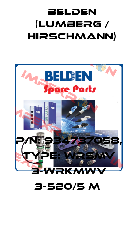 P/N: 934737058, Type: WRSMV 3-WRKMWV 3-520/5 M  Belden (Lumberg / Hirschmann)