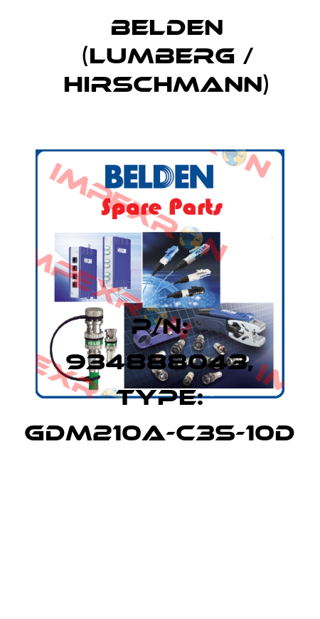 P/N: 934888043, Type: GDM210A-C3S-10D  Belden (Lumberg / Hirschmann)