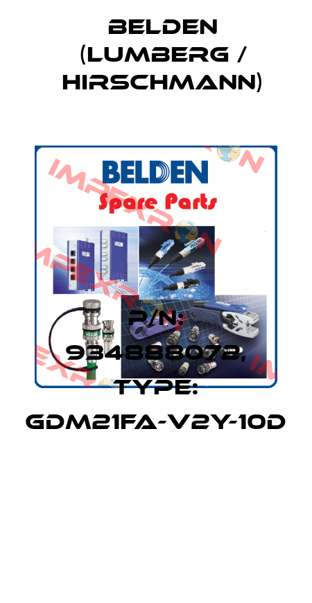 P/N: 934888072, Type: GDM21FA-V2Y-10D  Belden (Lumberg / Hirschmann)
