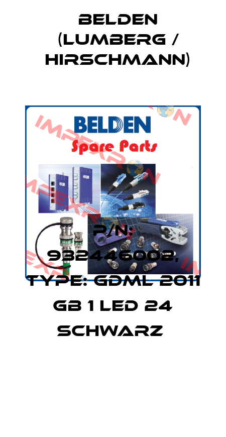 P/N: 932446002, Type: GDML 2011 GB 1 LED 24 schwarz  Belden (Lumberg / Hirschmann)