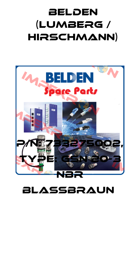P/N: 733275002, Type: GSN 20-3 NBR blassbraun  Belden (Lumberg / Hirschmann)