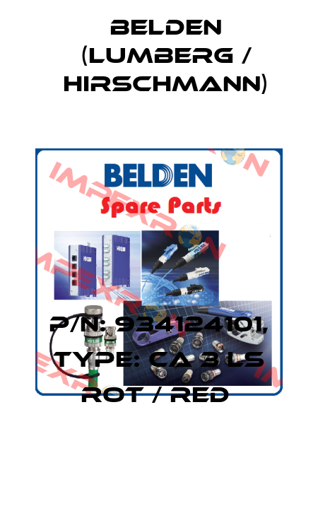 P/N: 934124101, Type: CA 3 LS rot / red  Belden (Lumberg / Hirschmann)