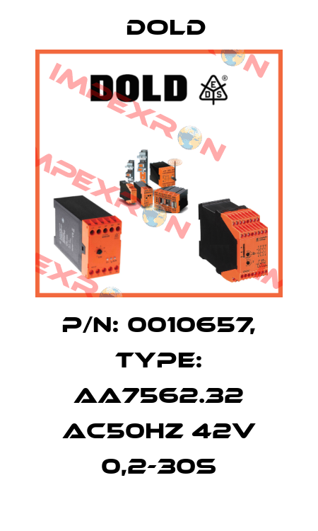 p/n: 0010657, Type: AA7562.32 AC50HZ 42V 0,2-30S Dold
