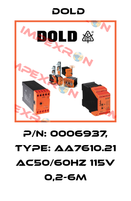 p/n: 0006937, Type: AA7610.21 AC50/60HZ 115V 0,2-6M Dold