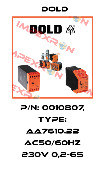 p/n: 0010807, Type: AA7610.22 AC50/60HZ 230V 0,2-6S Dold