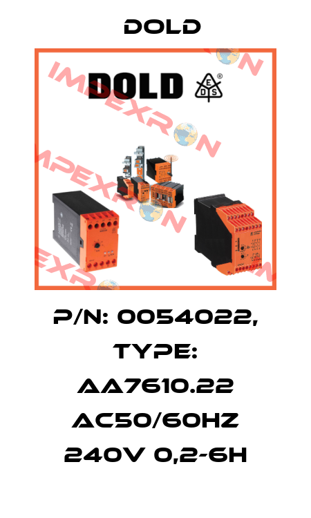 p/n: 0054022, Type: AA7610.22 AC50/60HZ 240V 0,2-6H Dold