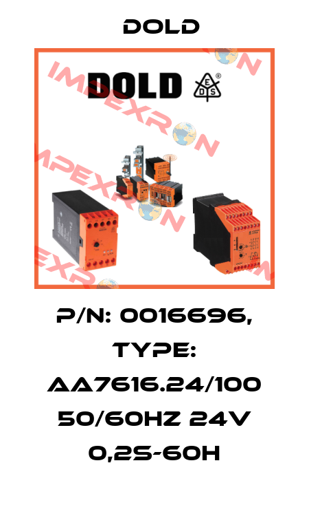 p/n: 0016696, Type: AA7616.24/100 50/60HZ 24V 0,2S-60H Dold