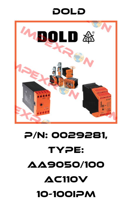 p/n: 0029281, Type: AA9050/100 AC110V 10-100IPM Dold