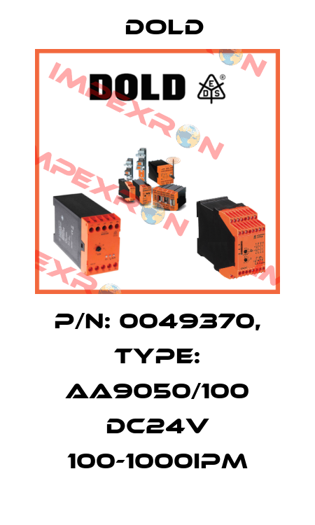 p/n: 0049370, Type: AA9050/100 DC24V 100-1000IPM Dold