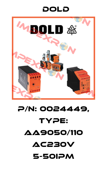 p/n: 0024449, Type: AA9050/110 AC230V 5-50IPM Dold