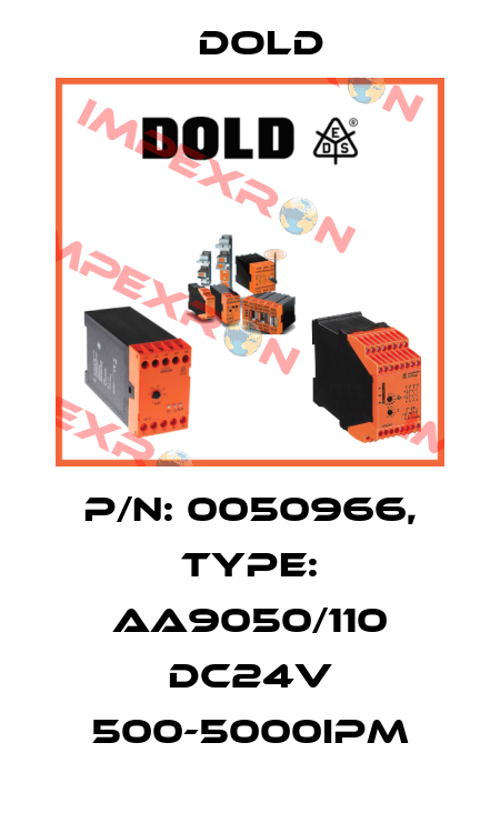 p/n: 0050966, Type: AA9050/110 DC24V 500-5000IPM Dold