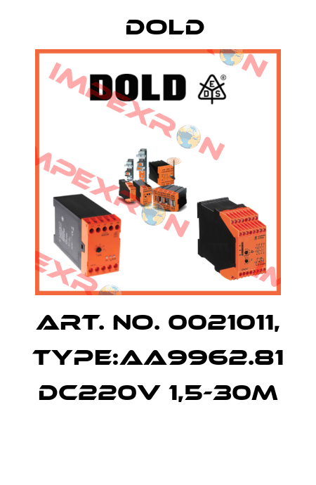 Art. No. 0021011, Type:AA9962.81 DC220V 1,5-30M  Dold
