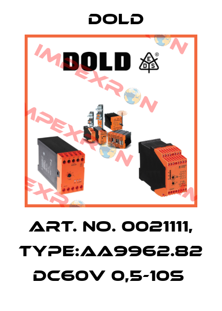 Art. No. 0021111, Type:AA9962.82 DC60V 0,5-10S  Dold
