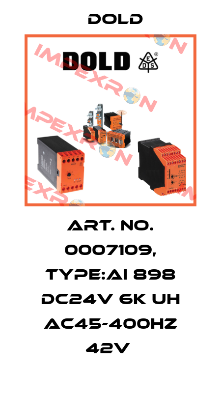 Art. No. 0007109, Type:AI 898 DC24V 6K UH AC45-400HZ 42V  Dold